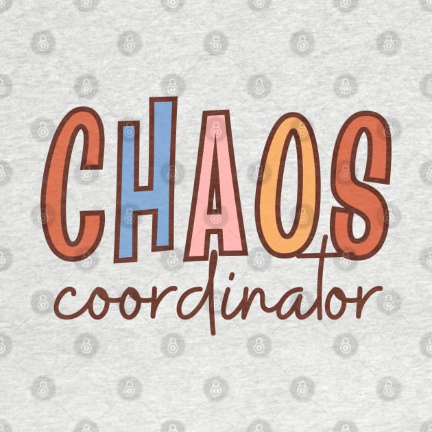 Chaos Coordinator, Vintage Mothers Day, Mama Life by WaBastian